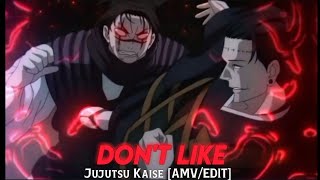 Dont Like I Choso Vs Kenjaku Amvedit Remake Of