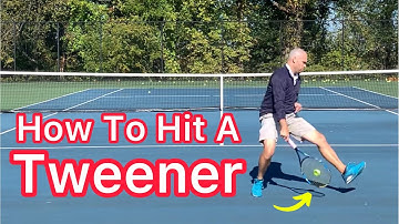How To Hit A Tweener (Advanced Tennis Trick Shot)