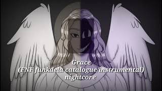 Grace (FNF funkdela catalogue/ instrumental) nightcore