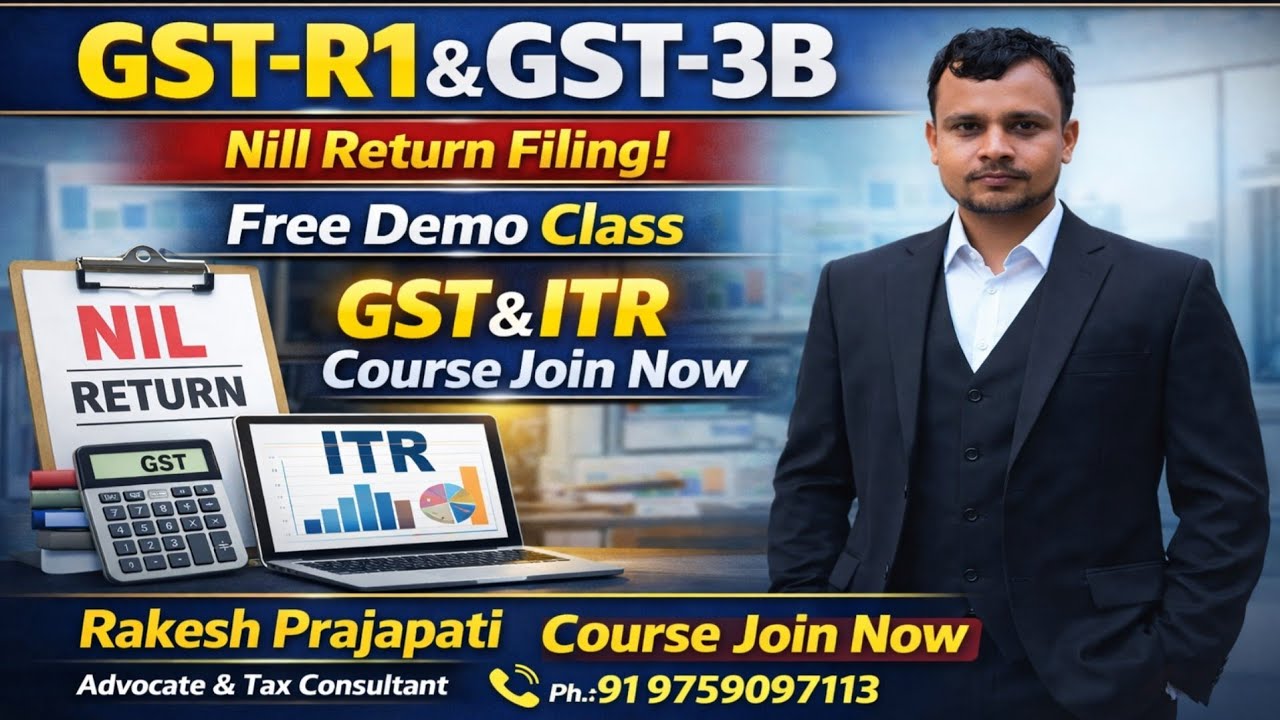 GST-R1 & GST-3B Nil Return Filing | Free Demo Class में सीखें | GST & ITR Course Start