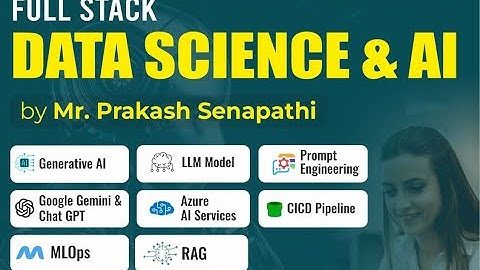 Full Stack Data Science with Generative AI | Session-1 | Mr. Prakash Senapathi