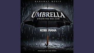 UMBRELLA (Unless you kill God)