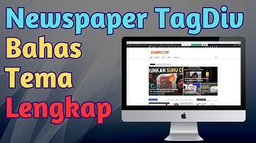 Ulasan dan Penjelasan Lengkap Tema Newspaper Wordpress dari TagDiv