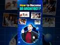 How to become an Architect in India ? | Architecture Course Info #shorts #careerkaptain