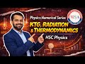 KTG, Radiation & Thermodynamics | HSC Physics Numericals Explained | Nishant Patwardhan