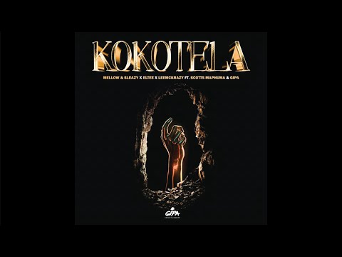 Mellow & Sleazy, Eltee, LeeMcKrazy - Kokotela (Official Audio) feat. Scotts Maphuma, Gipa