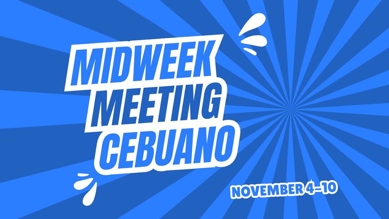 JW CEBUANO MIDWEEK MEETING 2024 | NOVEMBER 4 - 10