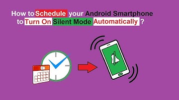 How to Schedule your Android Smartphone to Turn On silent Mode Automatically ?