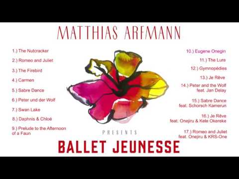 Matthias Arfmann — Matthias Arfmann presents Ballet Jeunesse (Album Player)