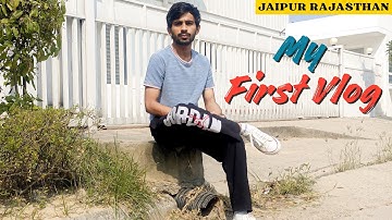 My First Vlog | Jaipur Rajasthan 😍