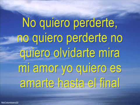 Luis mateus no quiero perderte letra - YouTube