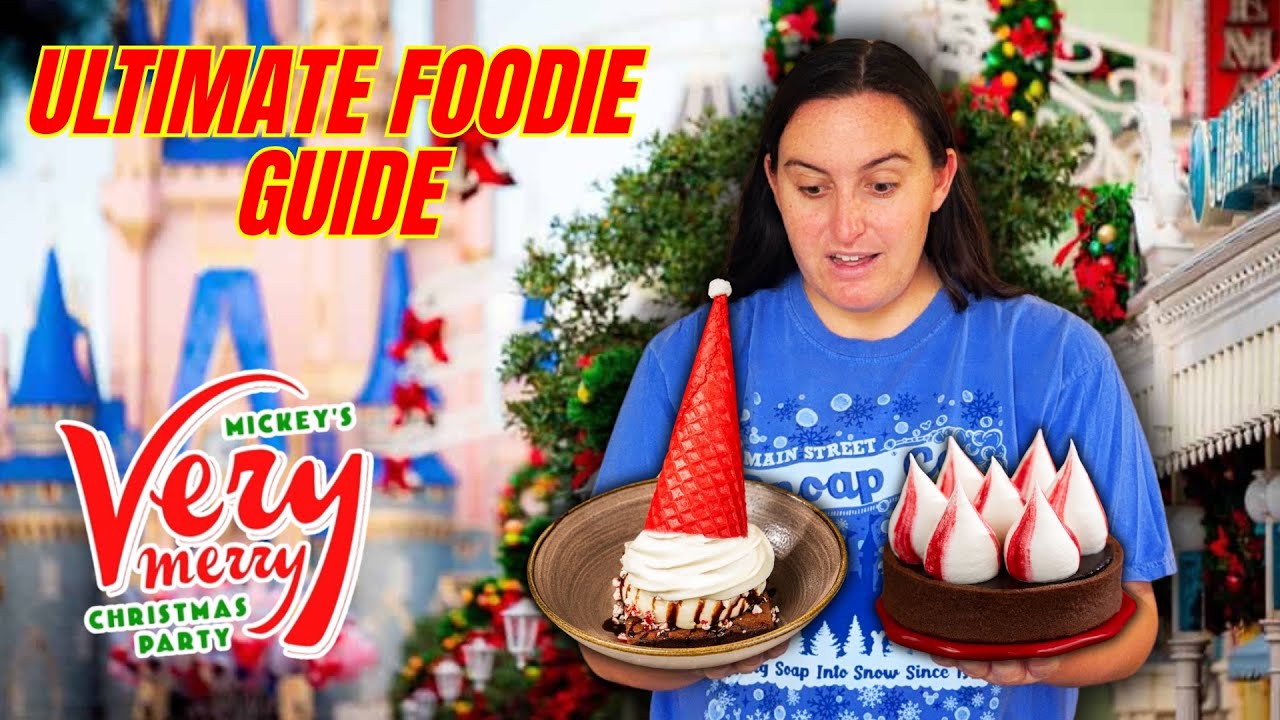 MICKEY’S VERY MERRY CHRISTMAS PARTY: ULTIMATE FOODIE GUIDE | Magic Kingdom- Disney World