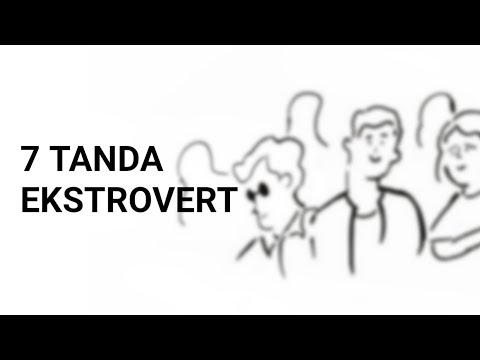 Video: Ciri-ciri Ekstrovert