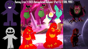 Barney Error 1 (2025 Remastered Version) [Part 5] (FINAL PART)