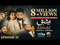 Ishq Mein Tere Sadqay Episode 25 Eng Sub Muneeb Butt Anika Zulfikar Ali Abbas 7th Mar 2026