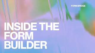 Inside the Form Builder