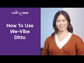 How To Use We-Vibe Ditto | Remote-Control Vibrating Anal Toy For Couples