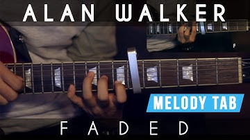 How to Play Alan Walker - Faded | Guitar Lesson (Tutorial) - Chords & Melody (Tabs included)