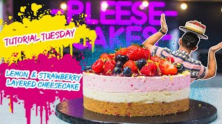 Famous Lemon & Strawberry Layered Cheesecake | Pleesecakes Tutorial Tuesday | Fruit Cheesecake Recipe Net Worth
