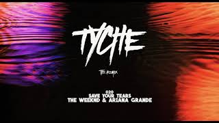Save Your Tears Tyche 80S Remix - The Weekend Ft. Ariana Grande