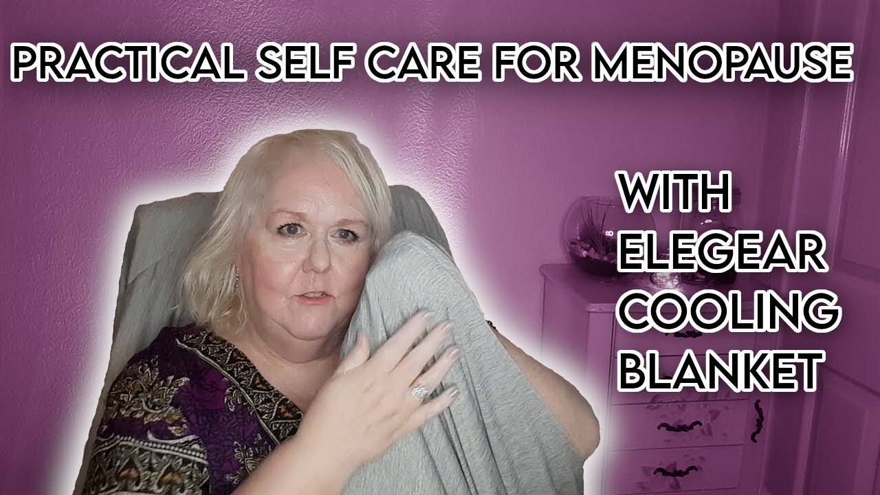 Practical Self Care and Pamper Tips for Peri/ Menopause Including