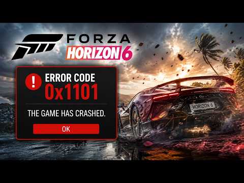 Fix Forza Horizon 6 Error Code 0x1101 The Game Has Crashed On PC | Xbox App & Steam Fix