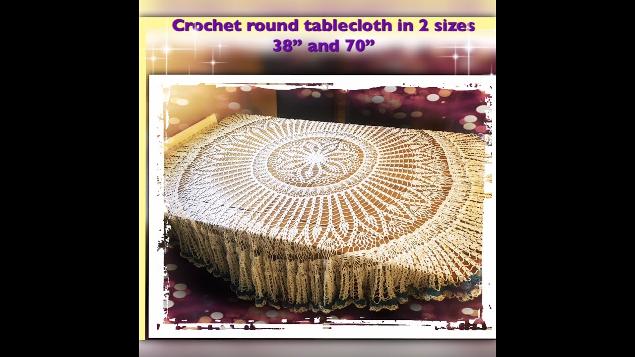 How to crochet round tablecloth in 2 sizes 38