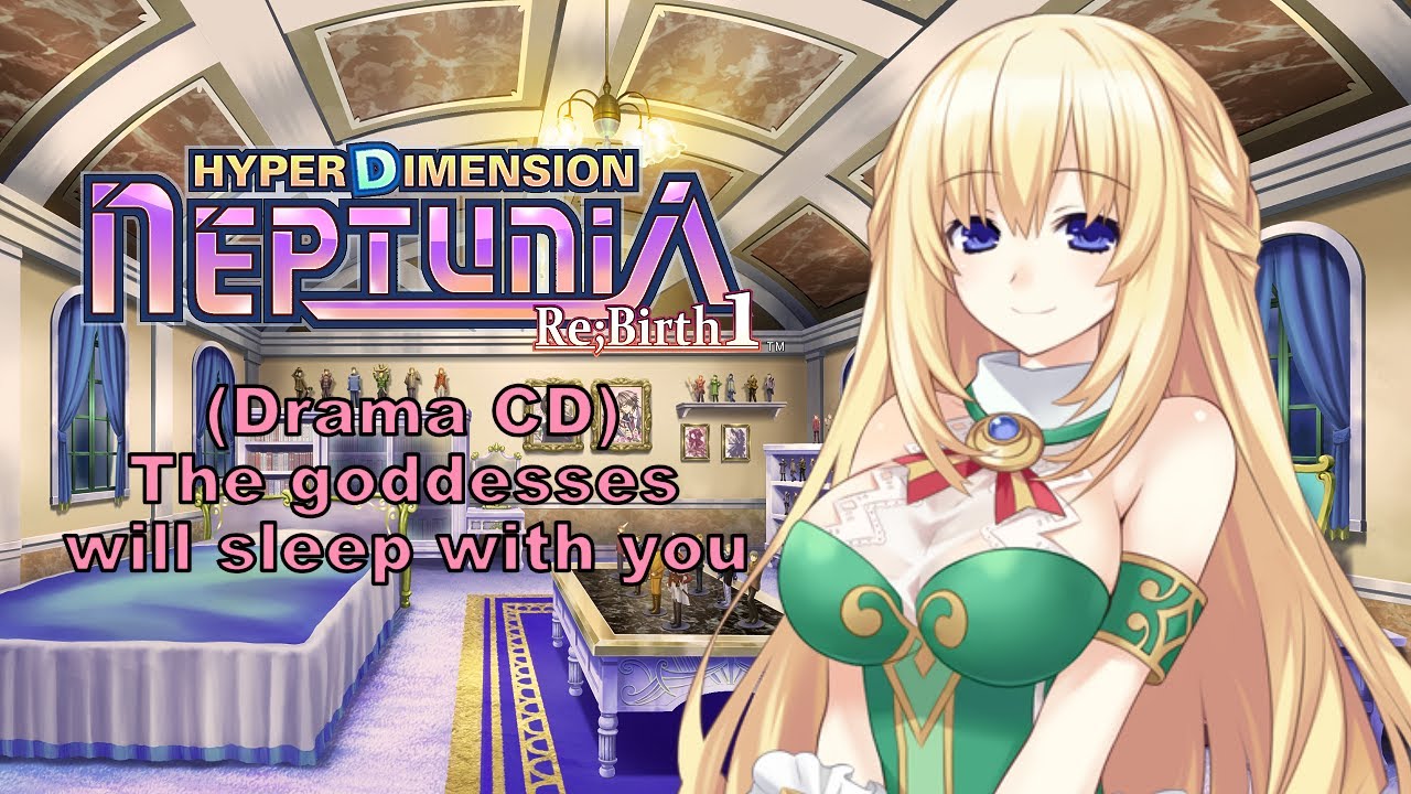 [Eng Sub] Hyperdimension Re;Birth1 Drama CD [The goddesses will sleep ...