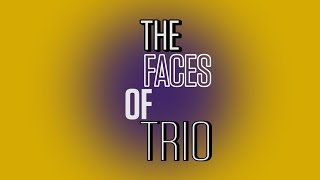 TRIO Works!