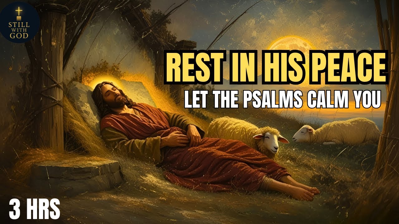 Bible Reading for Sleep: If You Need Peace, Let God’s Word Calm You Tonight | Still With God