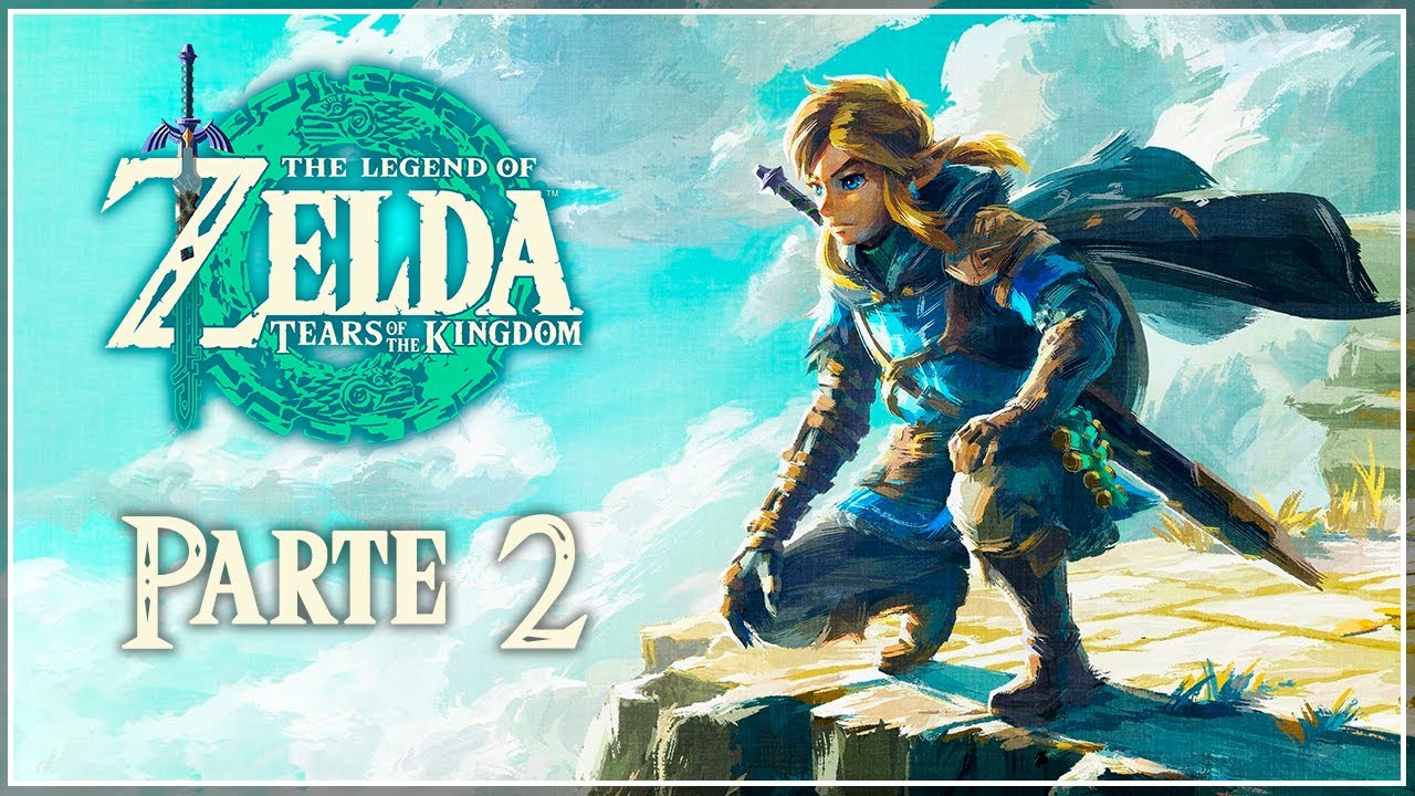 Primeros pasos en Hyrule | The Legend of Zelda: Tears of the