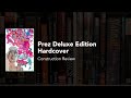 Prez Deluxe Edition Hardcover Construction Review