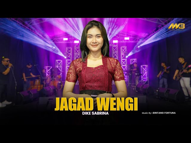 DIKE SABRINA - JAGAD WENGI | Feat. BINTANG FORTUNA ( Official Music Video ) class=