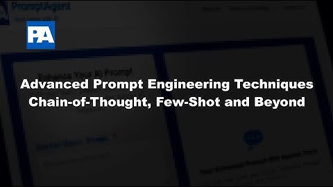 Advanced Prompt Engineering Techniques - Chain of Thought Few Shot and Beyond