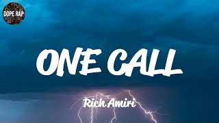 Rich Amiri - ONE CALL (Lyrics)