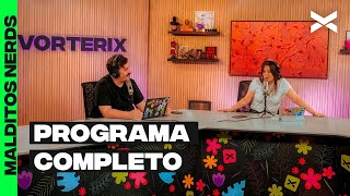 LOS "QUE HOMBRE" DE LA CULTURA POP | #MalditosNerds | COMPLETO 19/11 | Vorterix