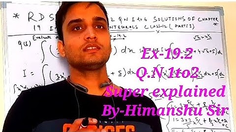RD SHARMA MATHS EX-19.2 Q.N 1to2 SOLUTIONS OF CHAPTER 19 INDEFINITE INTEGRALS CLASS 12TH (PART1)..