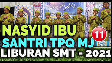 NASYID IBUSANTRI TPQ - IMTIHAN SEMESTER 1 MADIN - MU & TPQ. MIFTAHUL JANNAH - TAPEL 2021/2022