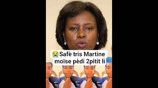 safè tris Martine moïse pèdi 2pitit vin sal di #martinemoïse