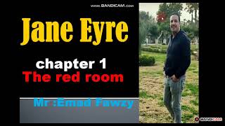 Jane Eyre  Chapter 1                      الفصل الاول  من رواية جين إير