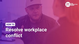 How to resolve workplace conflict