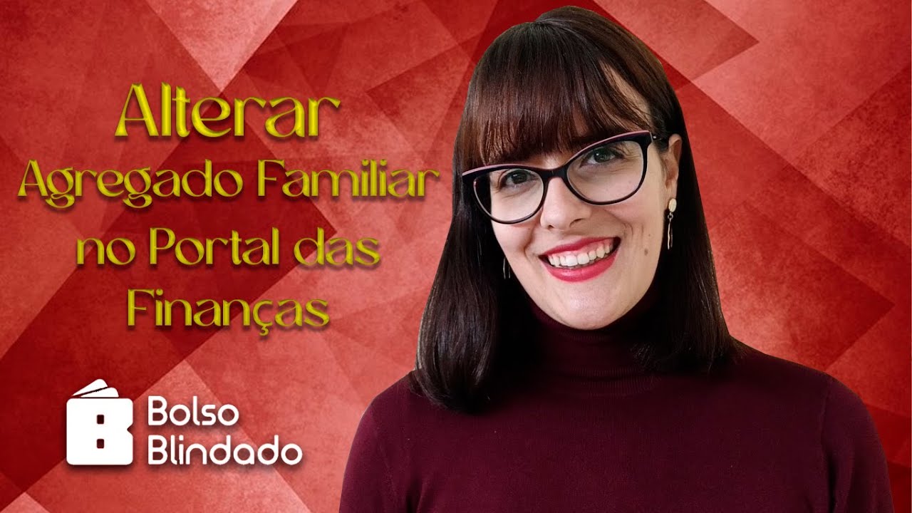  4 17 Como Alterar O Agregado Familiar No Portal Das Finan as