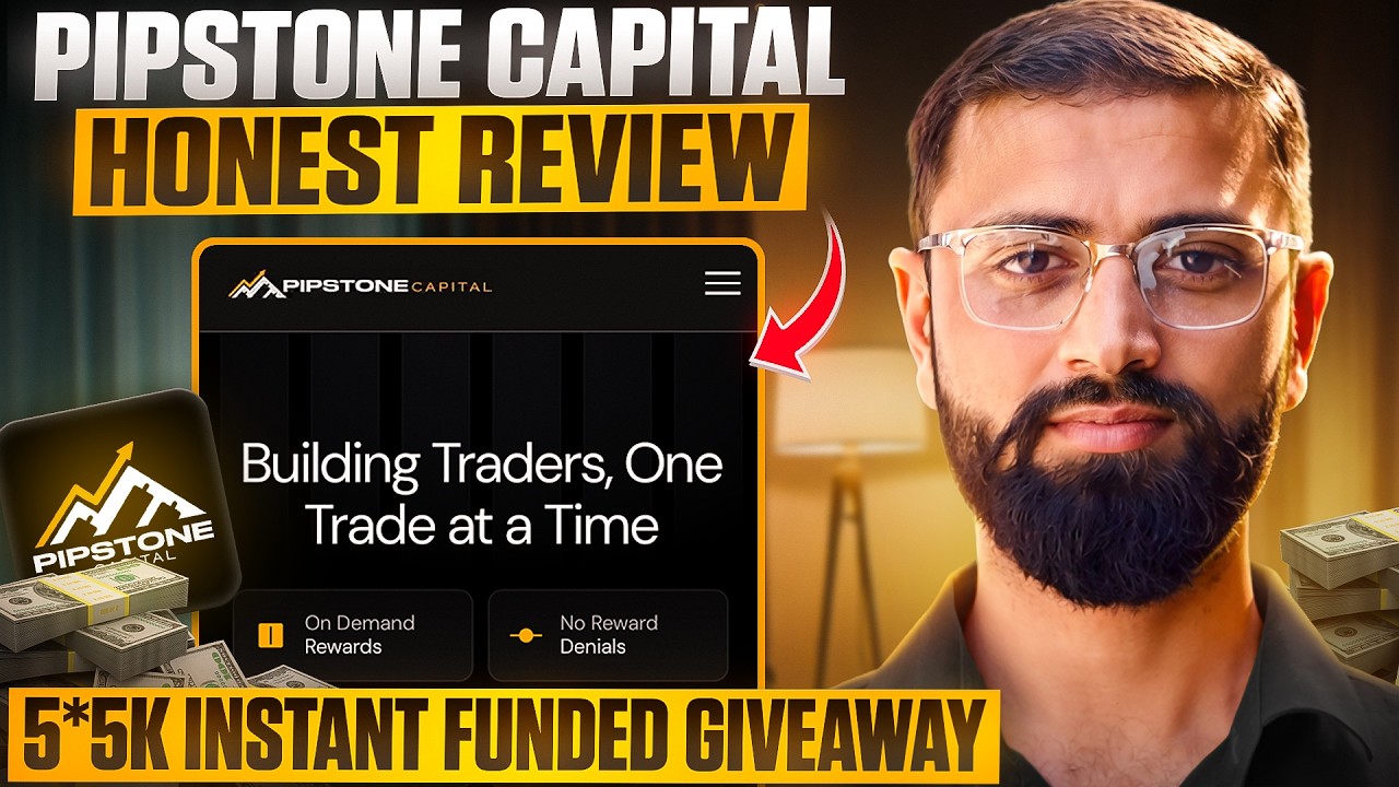 Best Instant Funding Prop Firm - Pipstone Capital Review | 5 x $5000 Instant Account Giveaway 🎁