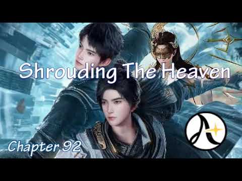 Cerita Lengkap Shrouding The Heaven 91 - 100