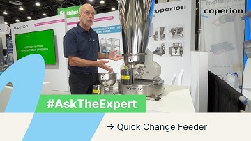 Ask the Expert | Quick Change Feeder