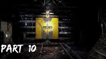 Metro Last Light - Walkthrough Part 10 HD Gameplay - No Commentary