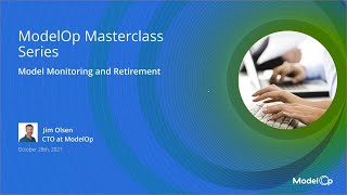 Model Monitoring and Retirement (Model Risk Masterclass - Part 4)