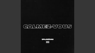CALMEZ-VOUS - 1PLIKÉ140