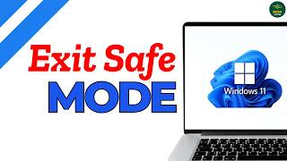 How To Exit Safe Mode Windows 11 ?