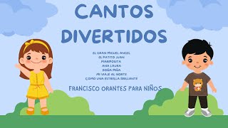 Lo Nuevo Y Más Divertido de Con Amor A Los Niños Con Francisco Orantes